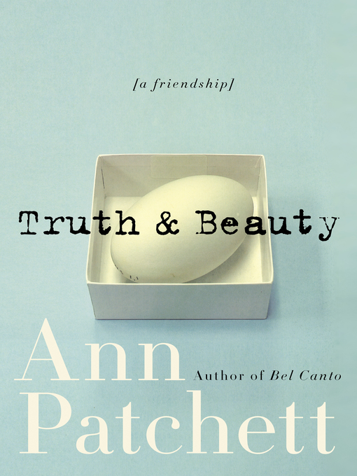 Title details for Truth & Beauty by Ann Patchett - Wait list